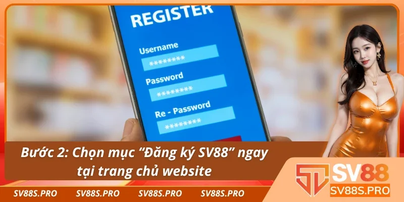 Chọn vào mục “Đăng ký SV88” tại trang web 